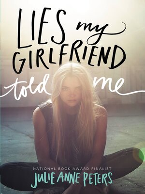 cover image of Lies My Girlfriend Told Me